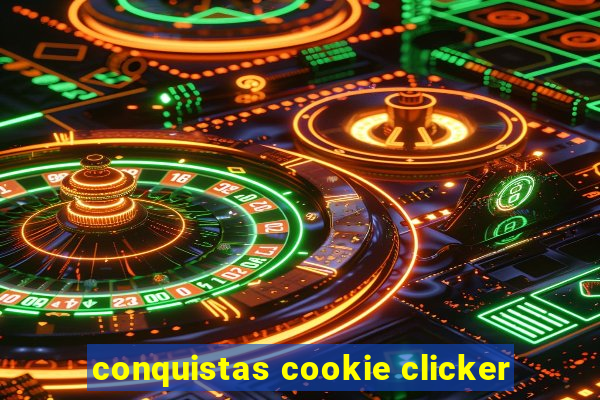 conquistas cookie clicker